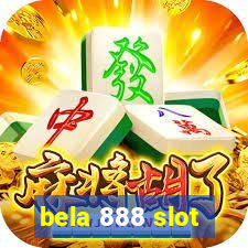 bela 888 slot