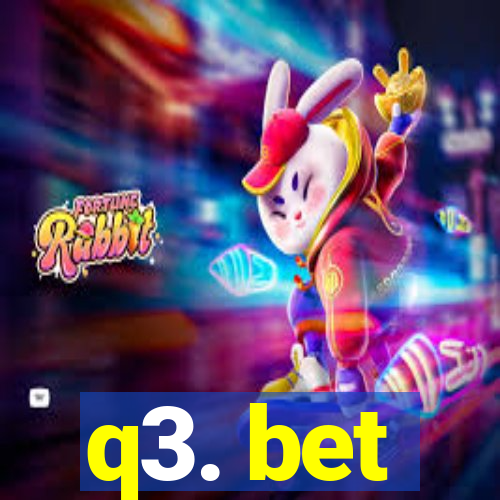 q3. bet