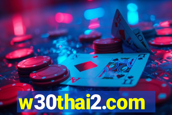 w30thai2.com