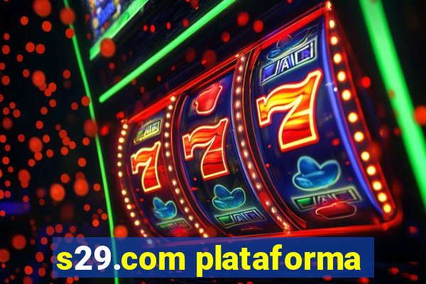 s29.com plataforma