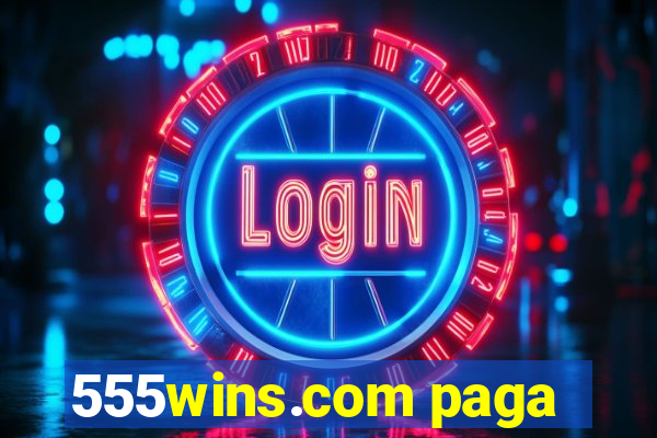 555wins.com paga