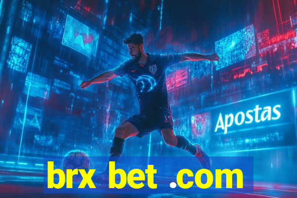 brx bet .com