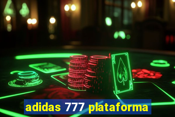 adidas 777 plataforma