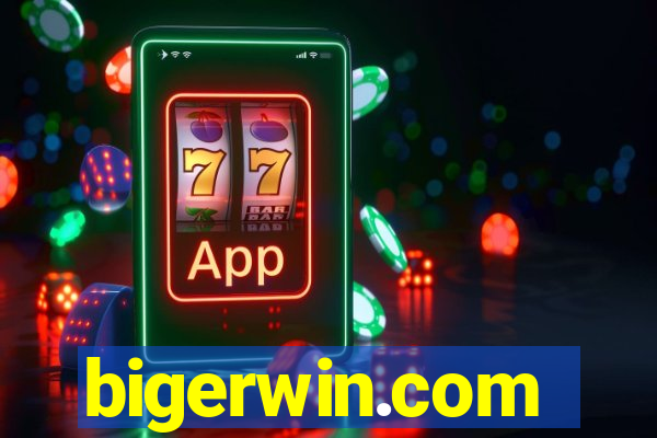 bigerwin.com