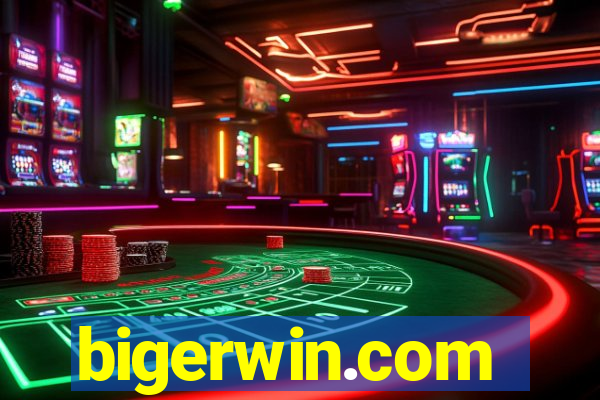 bigerwin.com