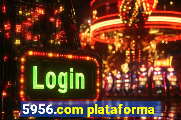 5956.com plataforma
