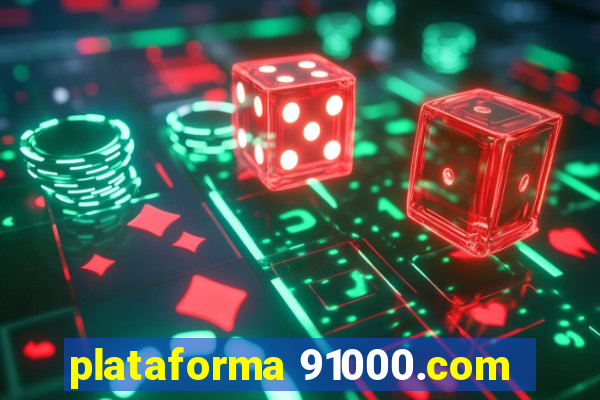 plataforma 91000.com