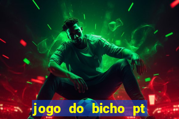 jogo do bicho pt sp 13h