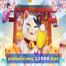 plataforma 22888.bet