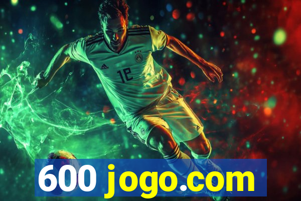 600 jogo.com