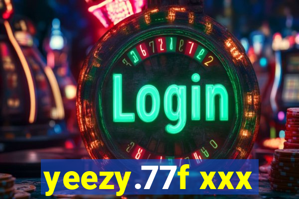 yeezy.77f xxx