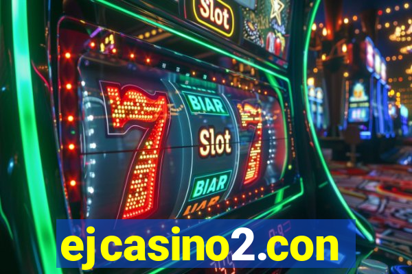 ejcasino2.con