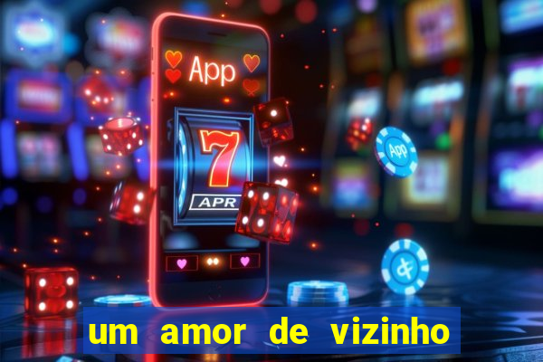 um amor de vizinho karen santos pdf
