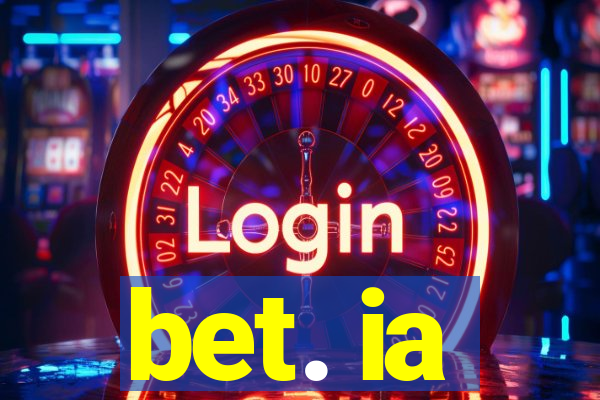 bet. ia