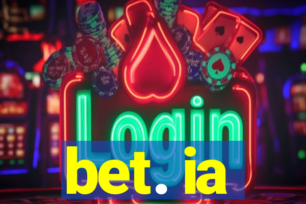 bet. ia