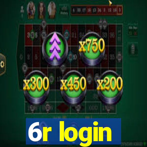 6r login