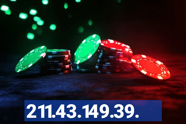 211.43.149.39.