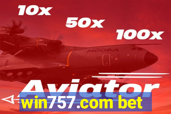 win757.com bet