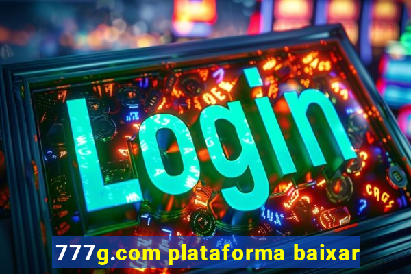 777g.com plataforma baixar