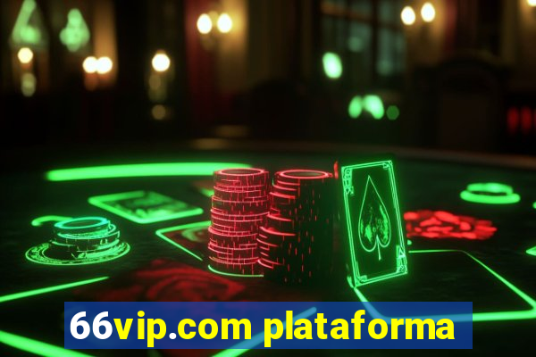 66vip.com plataforma