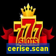 cerise.scan