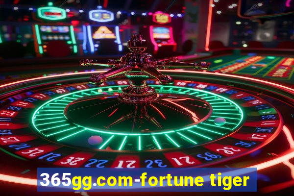 365gg.com-fortune tiger