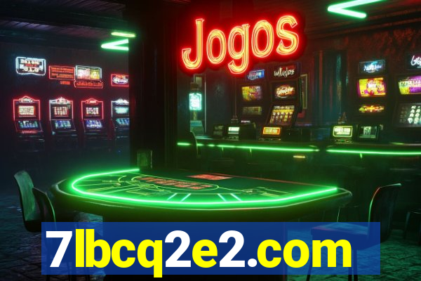 7lbcq2e2.com