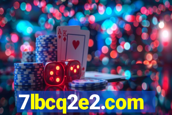 7lbcq2e2.com
