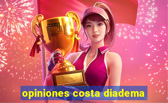 opiniones costa diadema