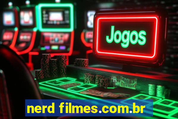 nerd filmes.com.br