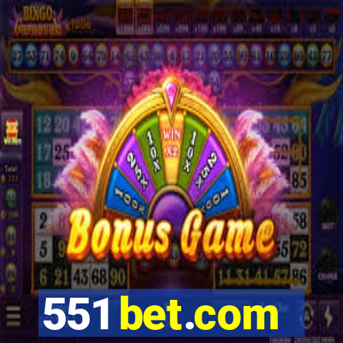 551 bet.com