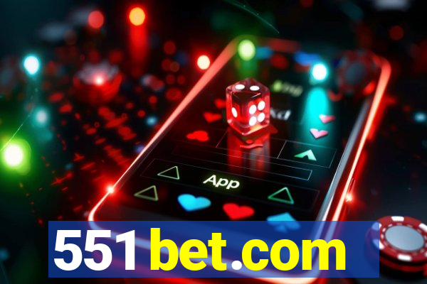 551 bet.com