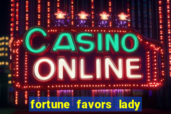 fortune favors lady nikuko legendado
