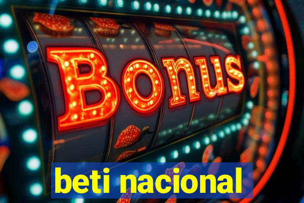 beti nacional
