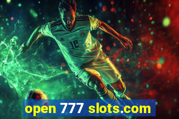 open 777 slots.com