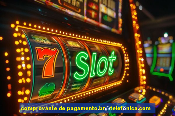 comprovante de pagamento.br@telefônica.com
