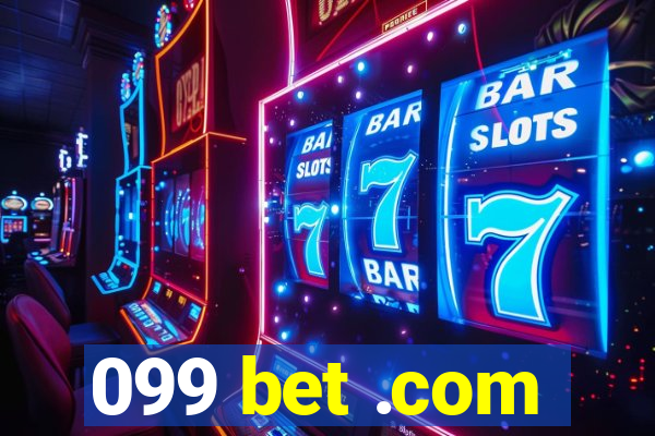 099 bet .com
