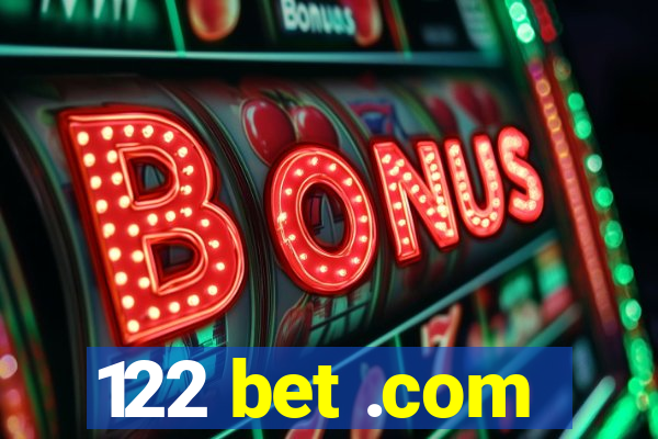 122 bet .com
