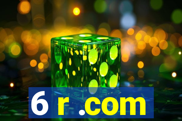 6 r .com
