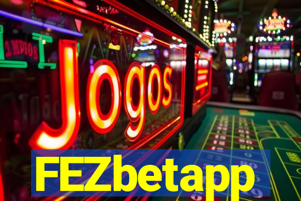 FEZbetapp