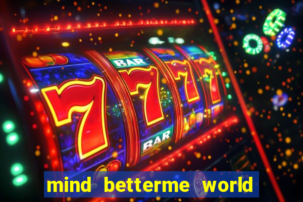 mind betterme world trauma test