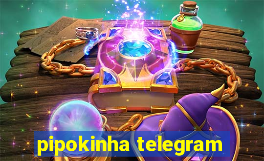 pipokinha telegram