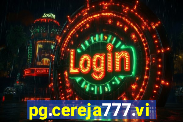 pg.cereja777.vip