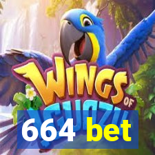 664 bet