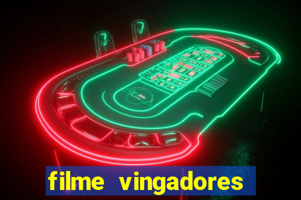 filme vingadores ultimato completo dublado gratis