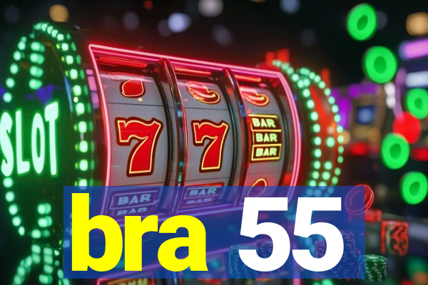 bra 55