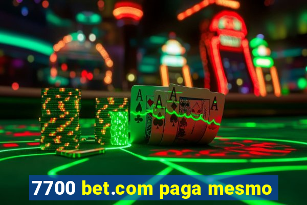 7700 bet.com paga mesmo