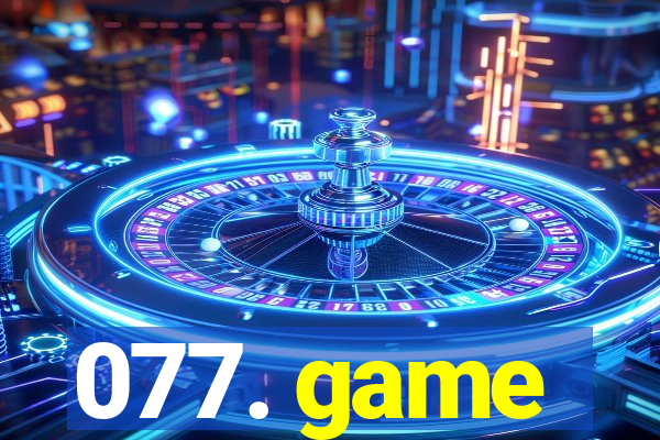 077. game