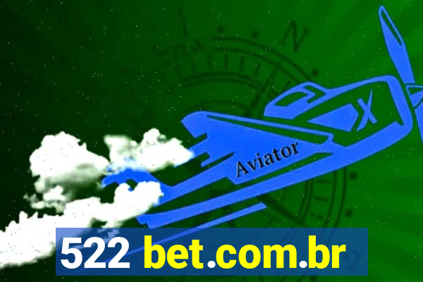 522 bet.com.br