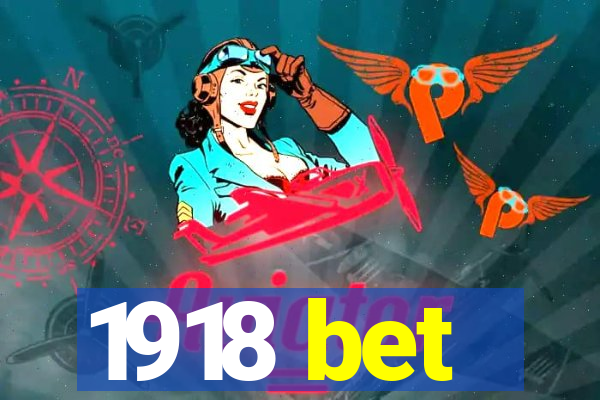 1918 bet